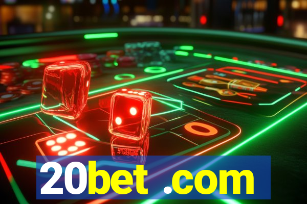 20bet .com